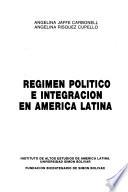 Regimen político e integración en América Latina
