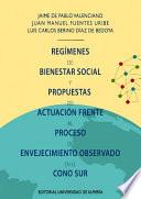 Regímenes de bienestar social y propuestas de actuación frente al proceso de envejecimiento observado en el Cono Sur