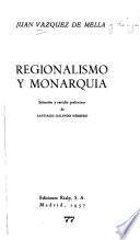 Regionalismo y monarquia