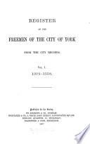 Register of the Freemen of the City of York from the City Records