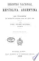 Registro nacional de la República Argentina que comprende los documentos expedidos desde 1810 hasta 1891 ...