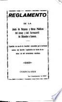 Reglamento de la Junta de Mejoras y Obras Públicas del Azuay y del Ferrocarril de Sibambe a Cuenca