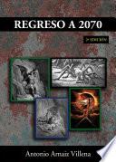 Regreso a 2070 2ª Edición