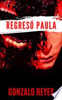 Regresó Paula