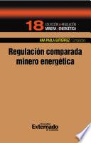 Regulación comparada minero energético