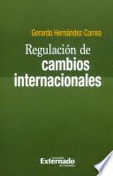 Regulación de cambios internacionales