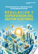 Regulación y supervisión del sector eléctrico