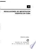 Regulaciones de importación vigentes en Cuba