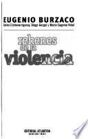 Rehenes de la violencia