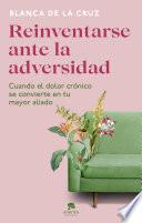 Reinventarse ante la adversidad