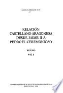 Relación castellano-aragonesa desde Jaime II a Pedro el Ceremonioso