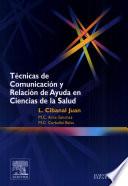 Relacion de Ayuda y Tecnicas de Comunicacion en Ciencias de la Salud