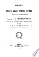 Relacion de los estudios, grados, méritos, servicios y obras científicas y literarias del Dr. D. P. F. Monlau, etc