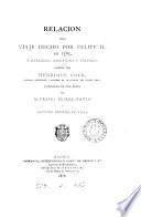 Relacion del viaje hecho por Felipe II, en 1585, á Zaragoza, Barcelona y Valencia, publ. por A. Morel-Fatio y A. Rodriguez Villa