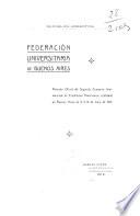 Relación oficial y trabajos: Relación oficial del segundo Congreso Internacional de Estudiantes Americanos celebrado en Buenos Aires de 9 á 16 de Julio de 1910