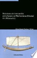 Relaciones de intercambio entre Egipto y el Mediterráneo Oriental (IV-I milenio A.C.)