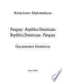 Relaciones diplomáticas, Paraguay--República Dominicana, República Dominicana--Paraguay