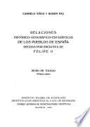 Relaciones histórico-geográfico-estadísticas de los pueblos de España hechas