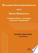 Relaciones intergubernamentales en la España democrática