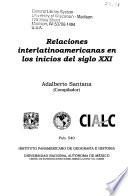 Relaciones interlatinoamericanas en los inicios del siglo XXI
