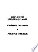 Relaciones internacionales, política exterior y política interior