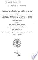 Relaciones y justificantes de méritos y servicios de catedráticos, profesores y opositores a cátedras