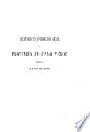 Relatorios do Governador da Provincia de Cabo Verde relativos aos ...
