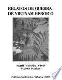 Relatos de gierra de Vietnam heroico