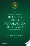 Relatos de la Revolución mexicana