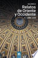 Relatos de oriente y occidente. Vol. II