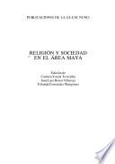 Religión y sociedad en el área maya