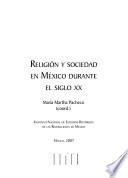 Religión y sociedad en México durante el siglo XX