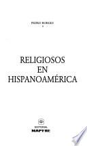 Religiosos en Hispanoamérica