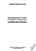 Remembranzas sobre el músico trujillano Laudelino Mejías