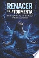Renacer en la Tormenta
