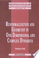 Renormalization And Geometry In One-dimensional And Complex Dynamics
