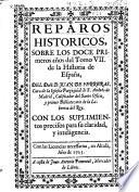 Reparos históricos sobre los doce primeros años del tomo VII de la Historia de España del doct. D. Juan de Ferreras ...