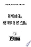 Repaso de la historia de Venezuela