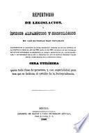 Repertorio de legislación, ó indice alfabético y cronológico de las materias mas notables