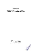 Repetir la cacería