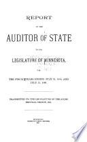 Report of the Auditor of State, to the Legislature of Minnesota, for the Biennial Period Ending