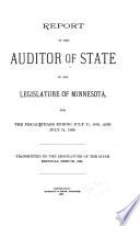 Report of the Auditor of State, to the Legislature of Minnesota, for the Biennial Period Ending ...