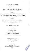 Report of the United States National Museum ...