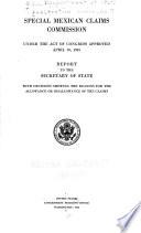 Report to the Secretary of State, with Decisions Showing the Reasons for the Allowance Or Disallowance of the Claims