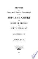 Reports of Cases and Matters Determined by the Supreme Court and Court of Appeals of South Carolina