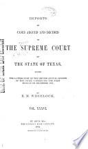 Reports of Cases Argued and Decided in the Supreme Court of the State of Texas