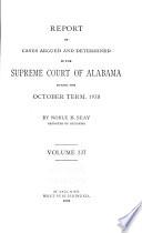Reports of Cases Argued and Determined in the Supreme Court of Alabama