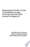 Representaciones sociales en torno a la sexualidad en un grupo de docentes del sector oficial de Santa Fé de Bogotá, D.C.
