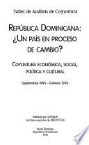 República Dominicana, un país en proceso de cambio?