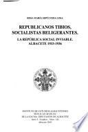 Republicanos tibios, socialistas beligerantes